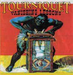 Tourniquet : Vanishing Lessons